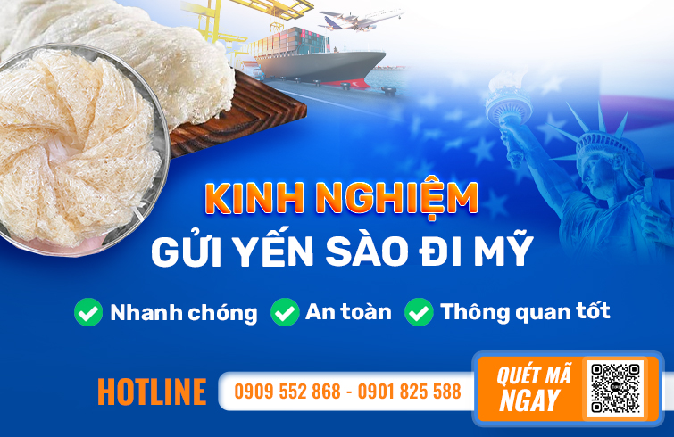 kinh nghiệm gửi yến sào đi Mỹ thông quan tốt