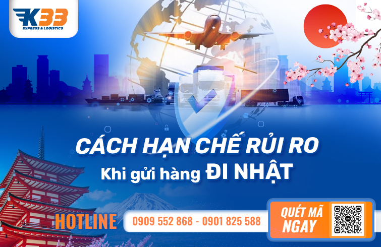 cách hạn chế rủi ro khi gửi hàng đi nhật